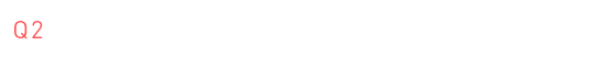 Q2 “胸が垂れてきた”ことによる変化は?