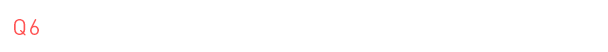 Q6 早くからバストケアをしたほうが良いと思う?